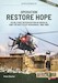 Operation Restore Hope: US Military Intervention in Somalia and the Battle of Mogadishu, 1992-1994 