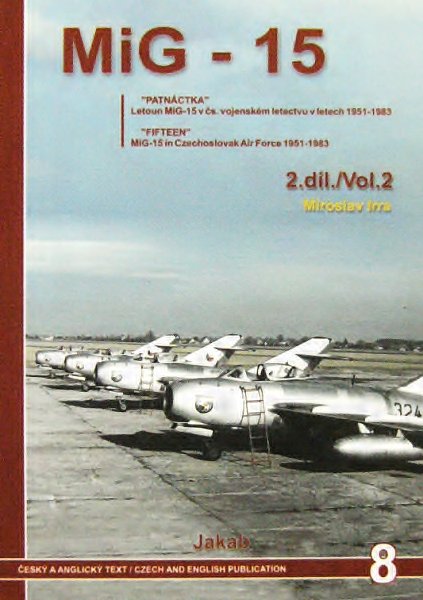 MiG 15 in Czechoslovak Air Force 1951-1983 Vol.2  8090363776