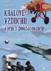 Králové vzduchu a jejich pokracovatelé (Air kings and their followers)  9788086808680