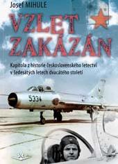 Vzlet zakázán, Kapitola z historie ceskoslovenského letectví  9788087567654